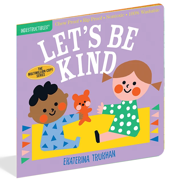 Indestructibles - Let's Be Kind - Best for Ages 0 to 1 - US 0767
