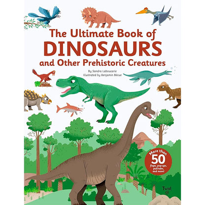 The Ultimate Book of Dinosaurs and Other Prehistoric Creatures - US 4230