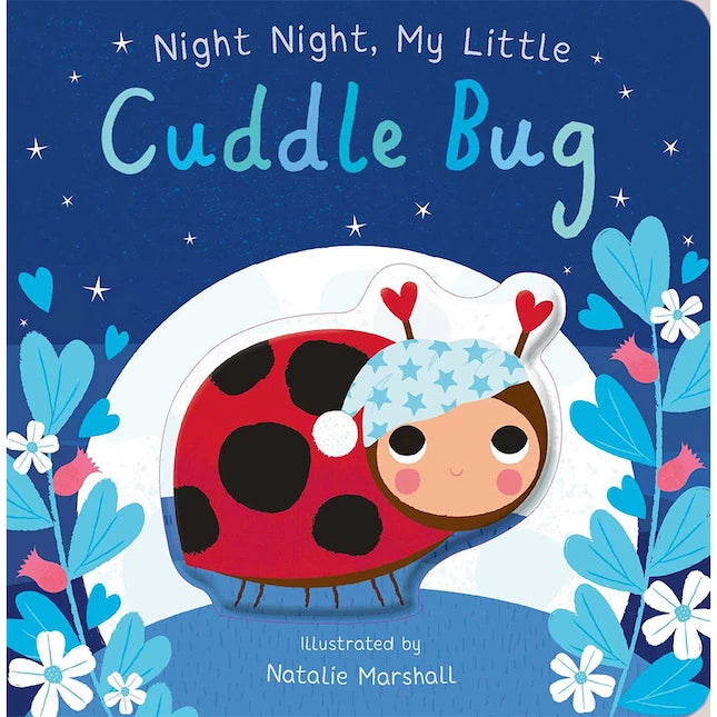 Night Night, My Little Cuddle Bug - Best Baby Toys &amp; Gifts for Babies - US 1895